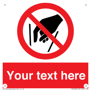 Custom prohibition No reaching in